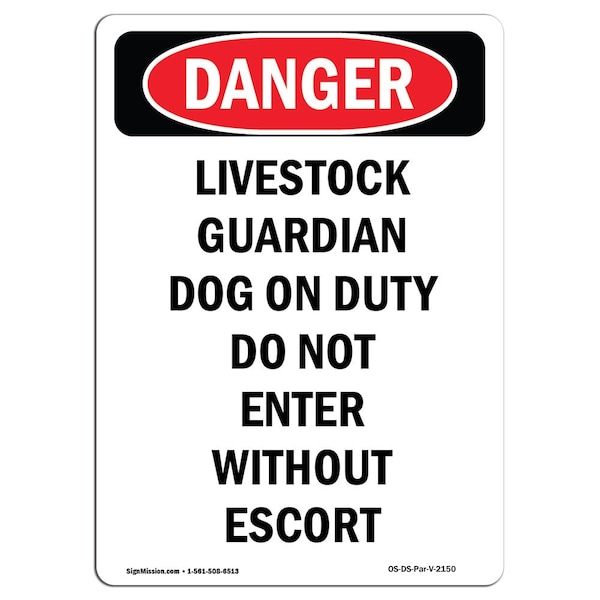 Safety Sign, OSHA Danger, 24" Height, Livestock Guardian Dog On Duty, Portrait